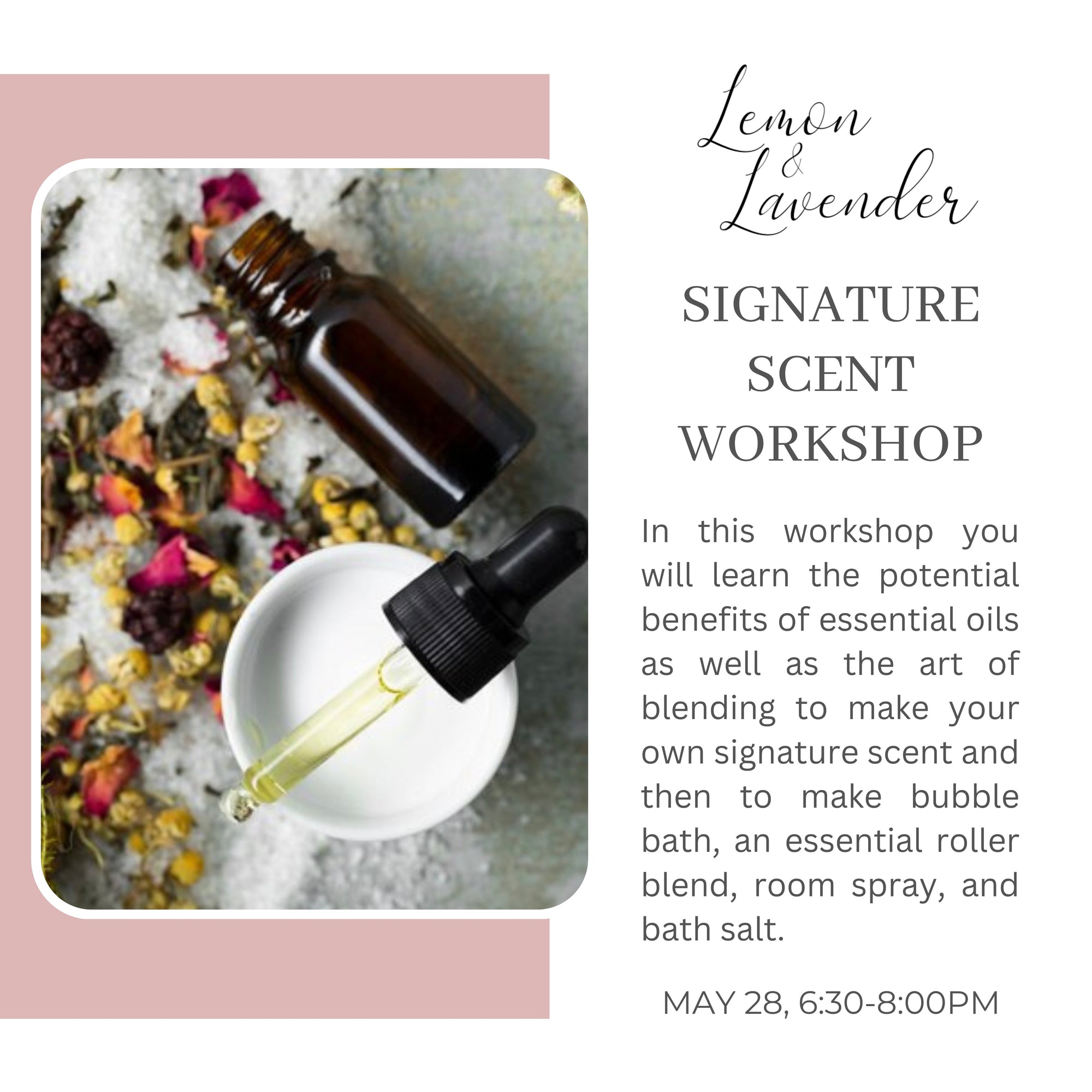 Signature Scent Workshop, May 28, 6:30-8:00pm