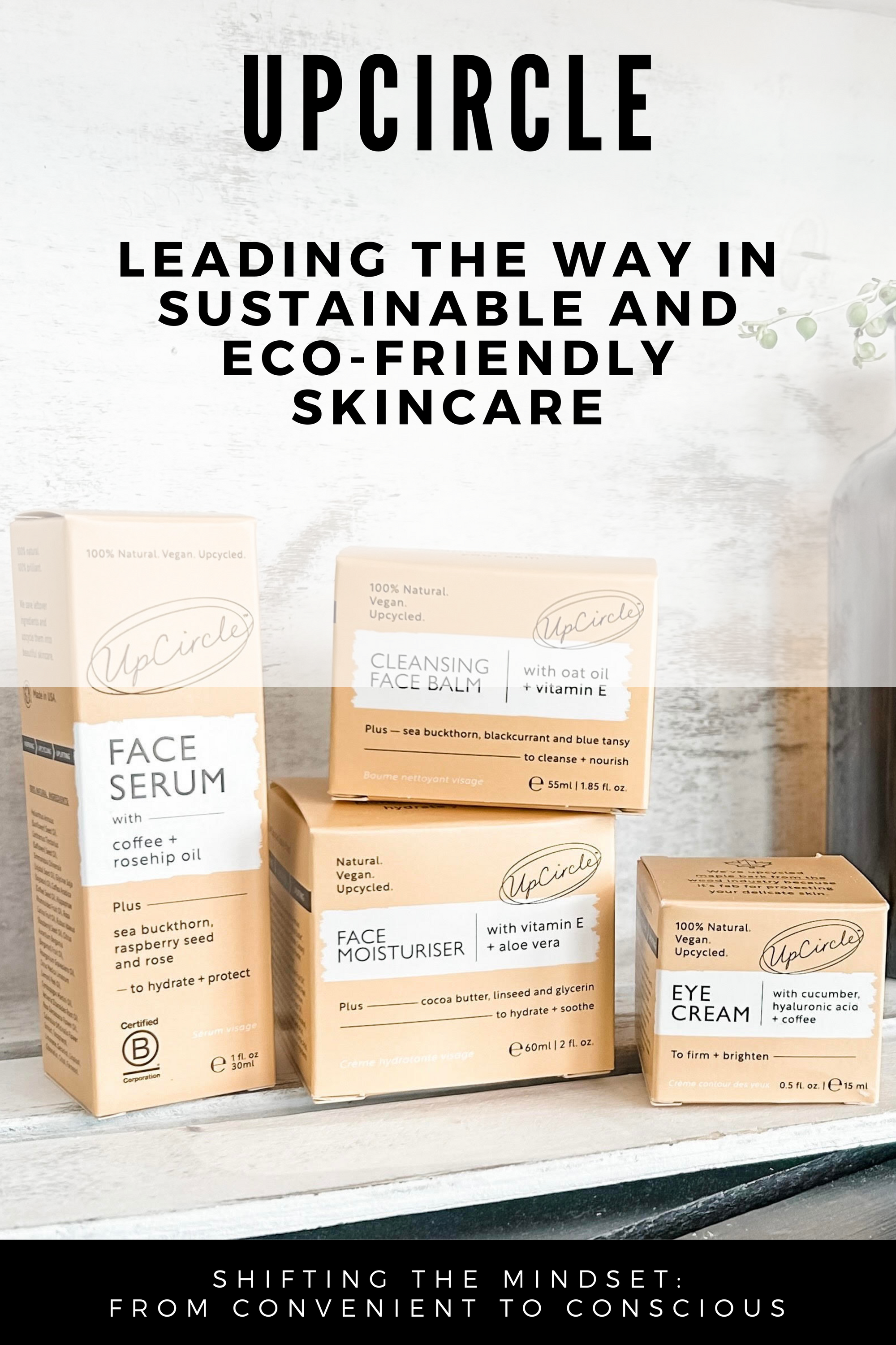 UpCircle: Leading the Way in Sustainable and Eco-Friendly Skincare