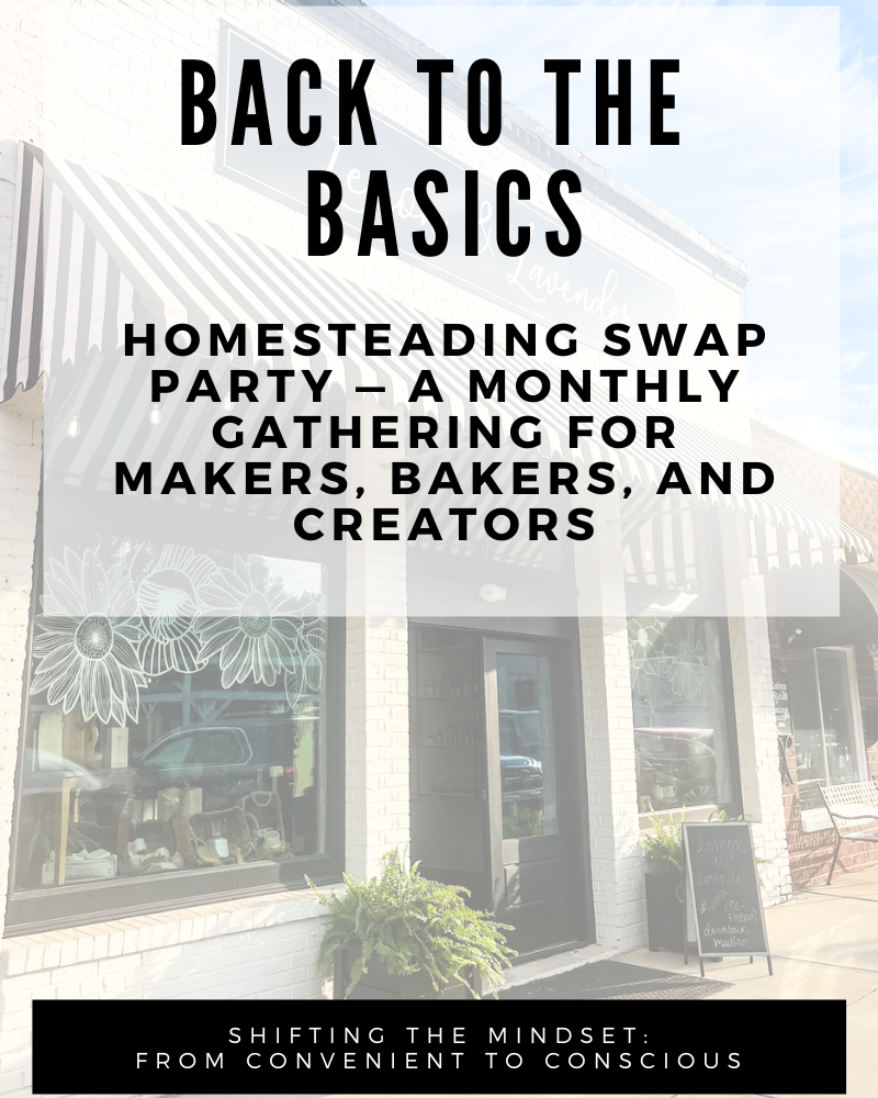Homesteading Swap Party — A Monthly Gathering for Makers, Bakers, and Creators