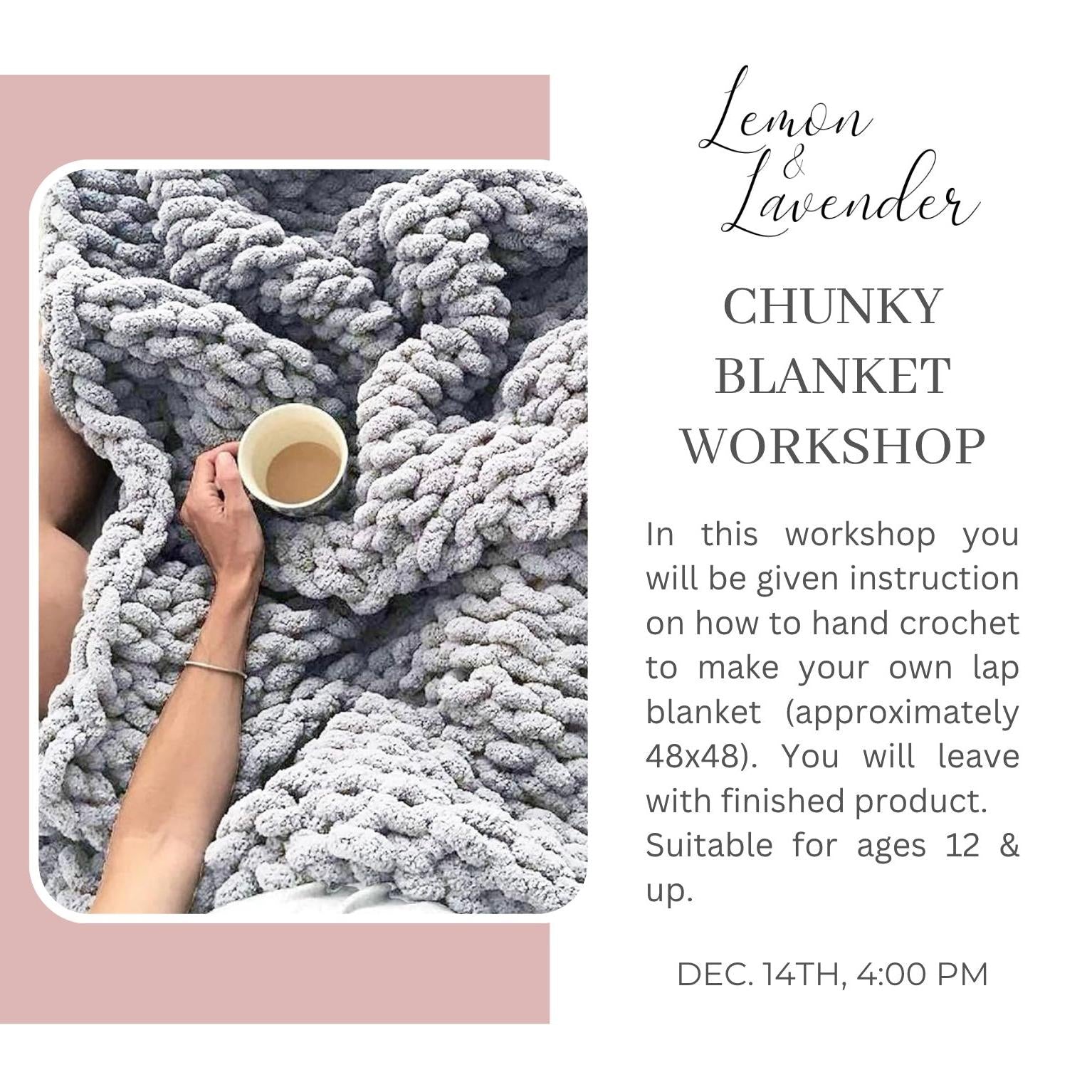 Chunky Blanket Class - Dec. 14th, 4:00 pm