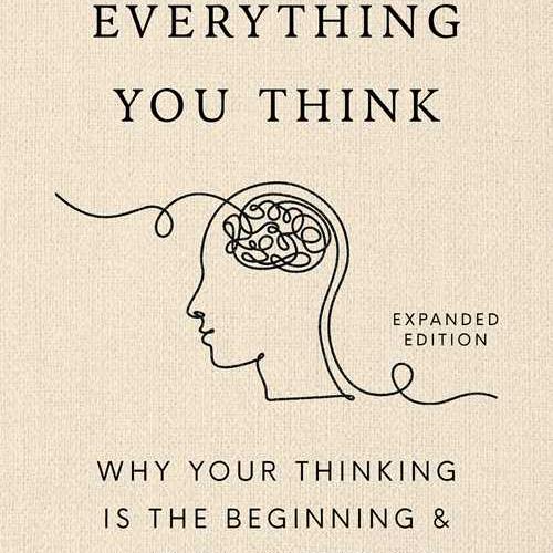 Don't Believe Everything You Think (Expanded Edition) by Joseph Nguyen