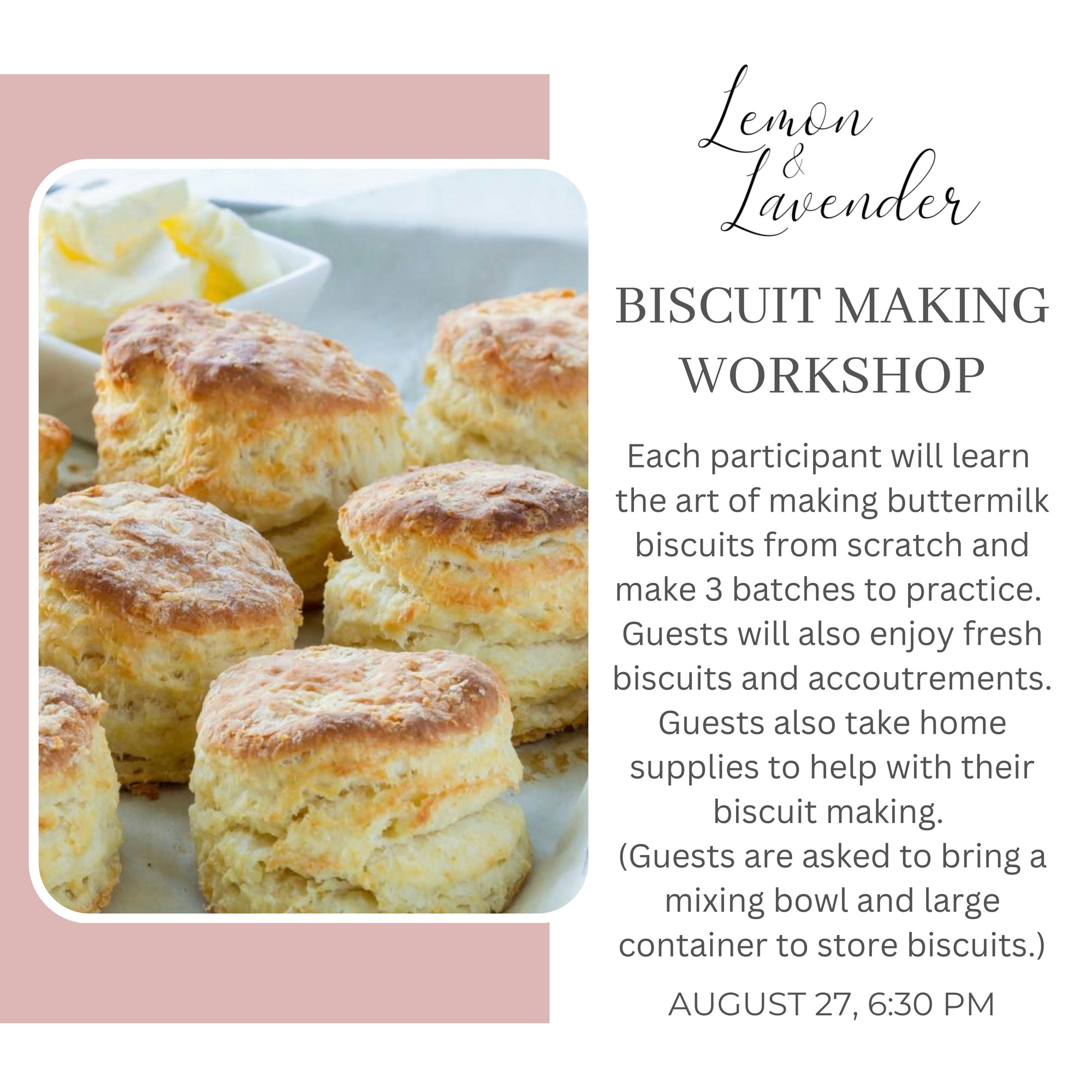 Biscuit Making Workshop - August 27th 6:30 pm