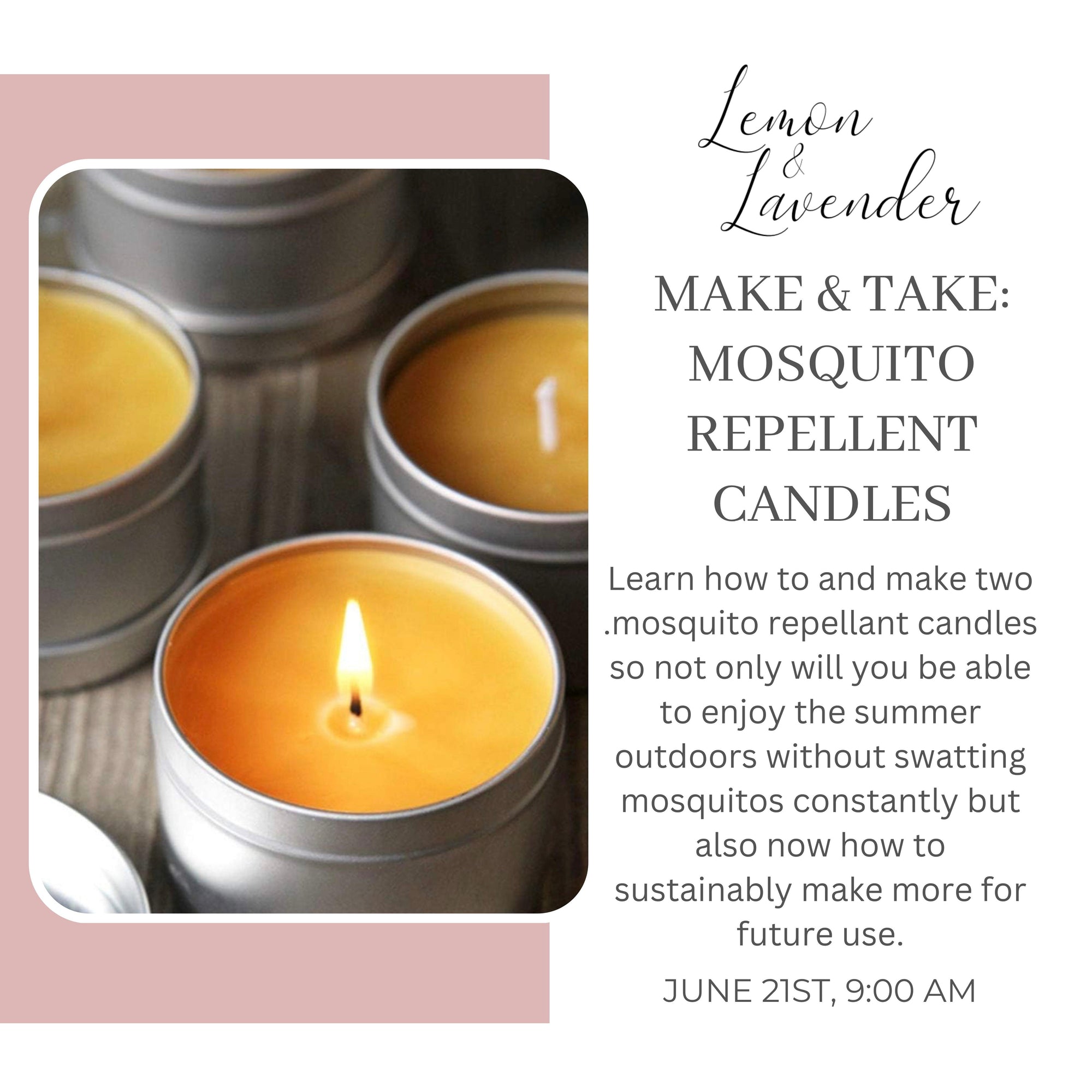 Make & Take: Mosquito Repellant Candle, June 21 @ 9 AM