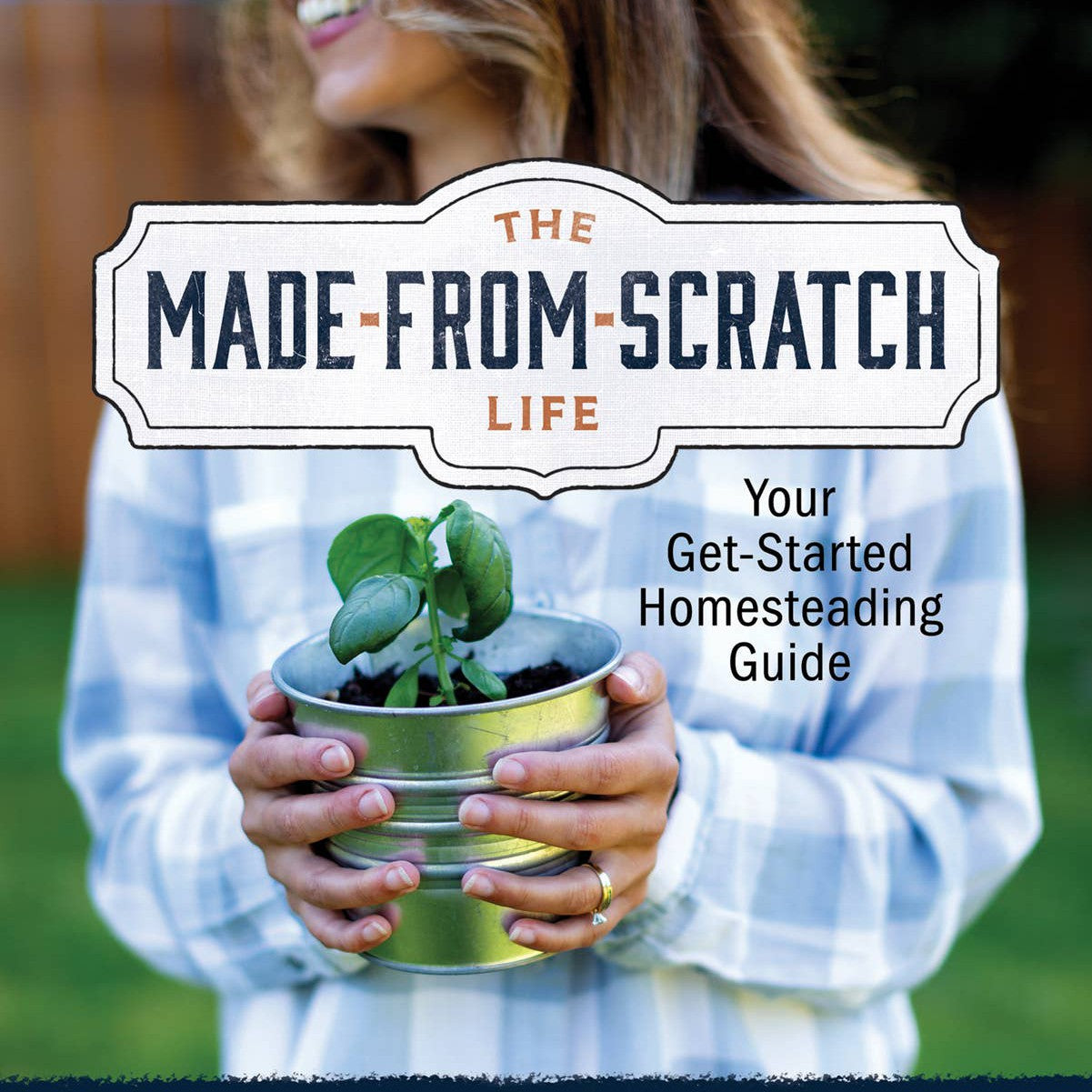 The Made-from-Scratch Life - Hardcover Book - Lemon & Lavender