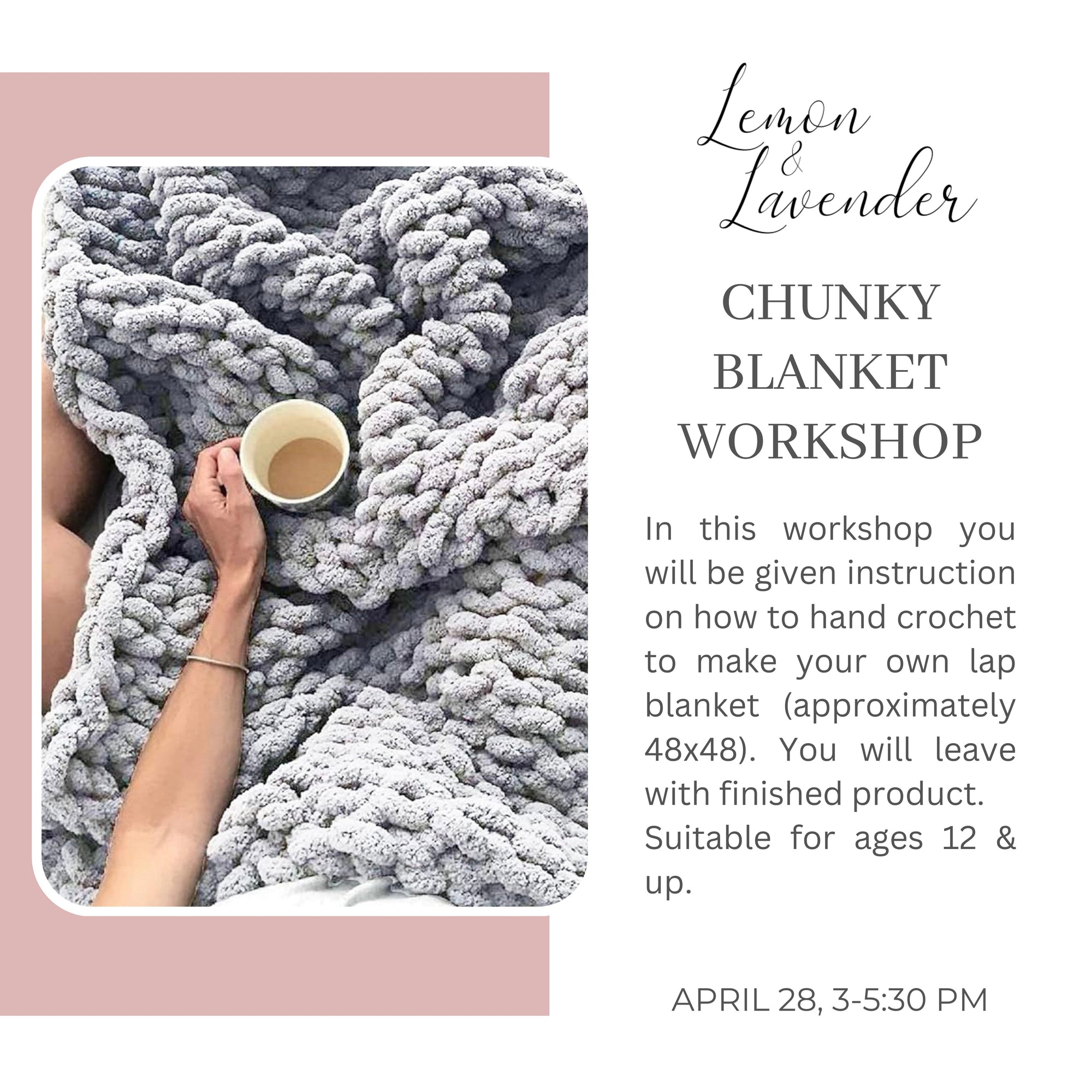 Chunky Blanket Class - April 28, 3-5 pm