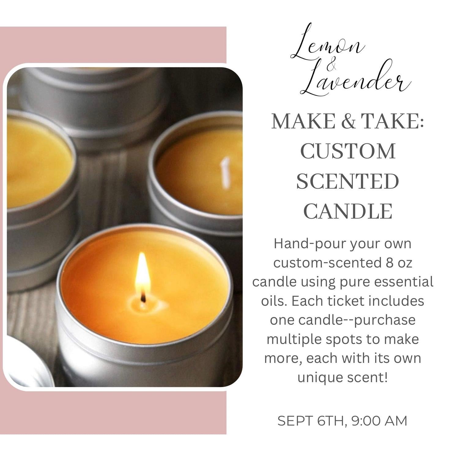 Make & Take: Custom Scented Candle, Sept 6 @ 9 AM