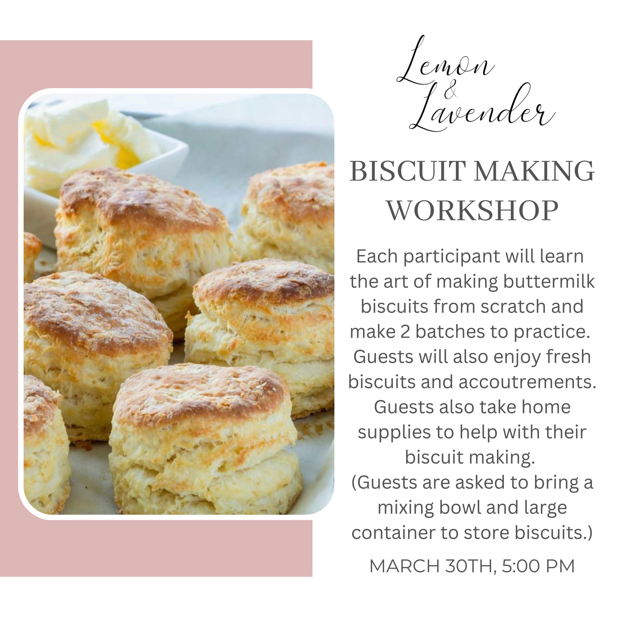 Biscuit Making Workshop - March 30th 5:00 pm