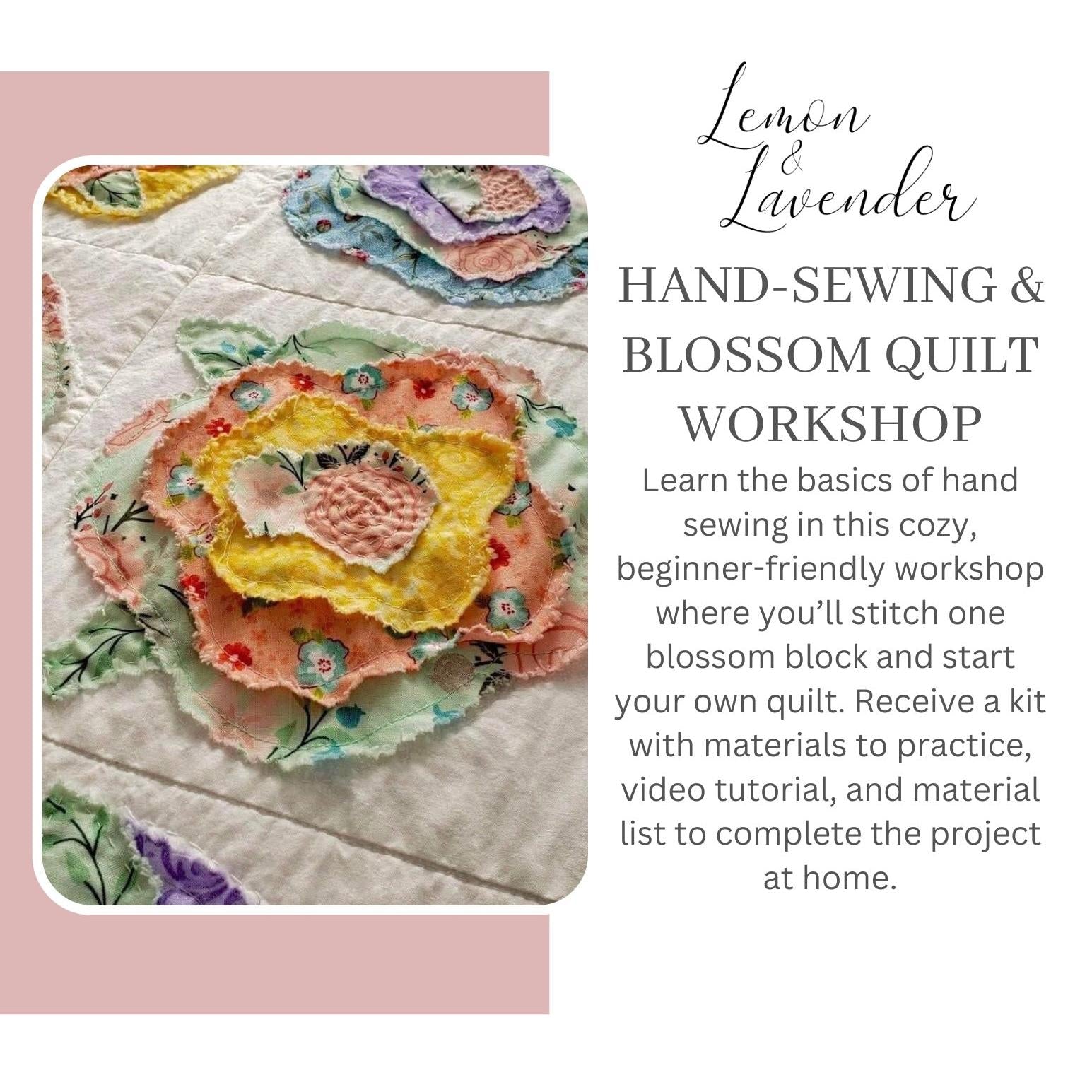 Virtual - Hand-Stitching & Blosson Quilt Basics