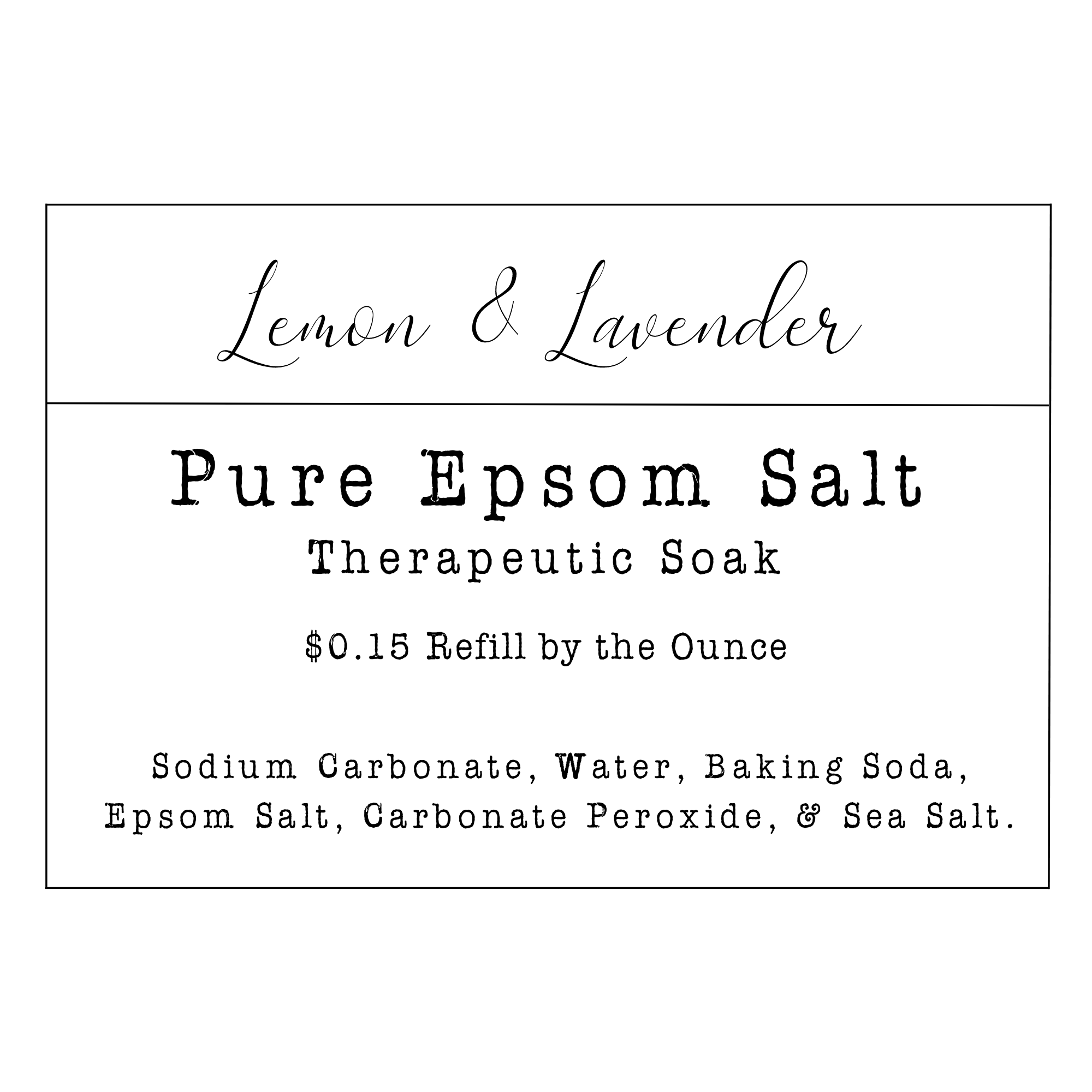 Refill by Ounce- Pure Epsom Salt - Lemon & Lavender