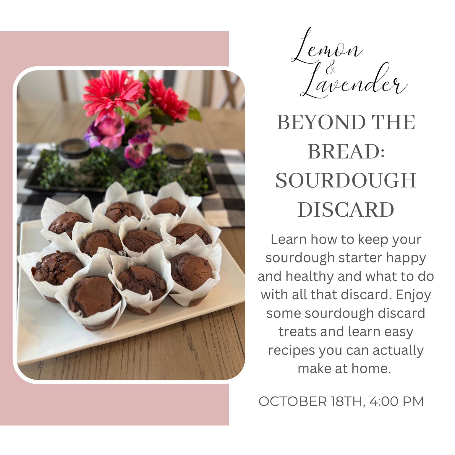 Beyond the Bread: Sourdough Discard - October 18th, 4:00 pm