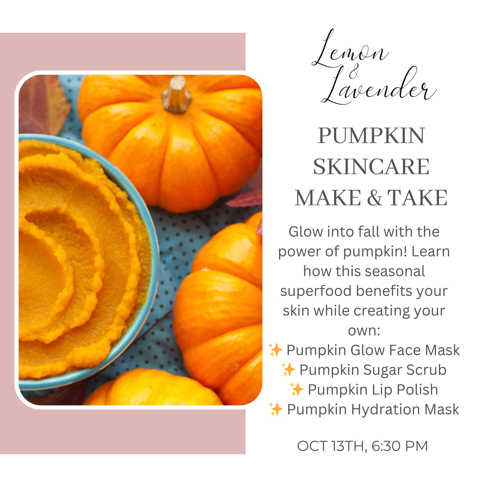 Pumpkin Skincare Make & Take Workshop - Oct 13, 6:30 pm