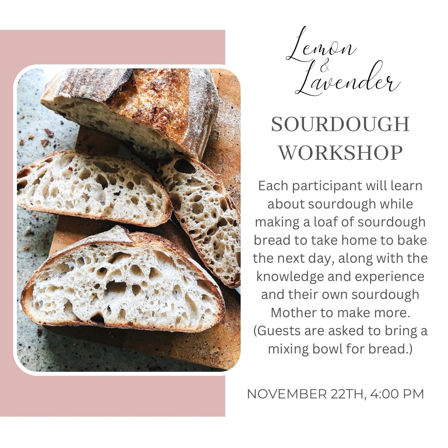 Sourdough 101 Workshop - November 22nd, 4:00 pm