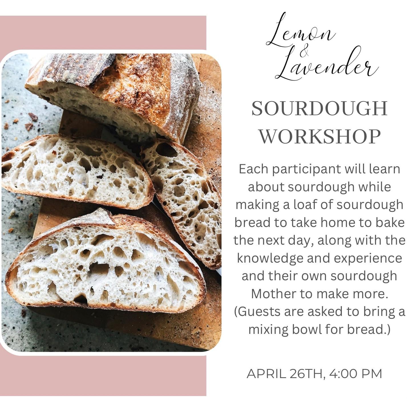 Sourdough 101 Workshop - April 26th, 4:00 pm