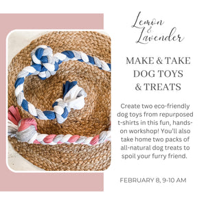 Make & Take: Dog Toys & Treats- Feb. 8th, 9 am