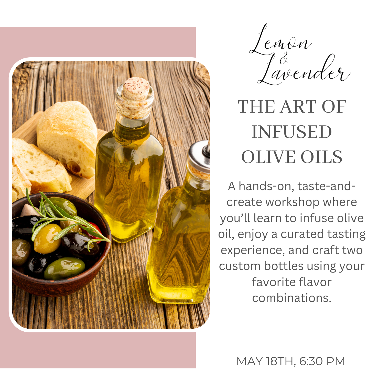 The Art of Infused Olive Oils - May 18th, 6:30 pm