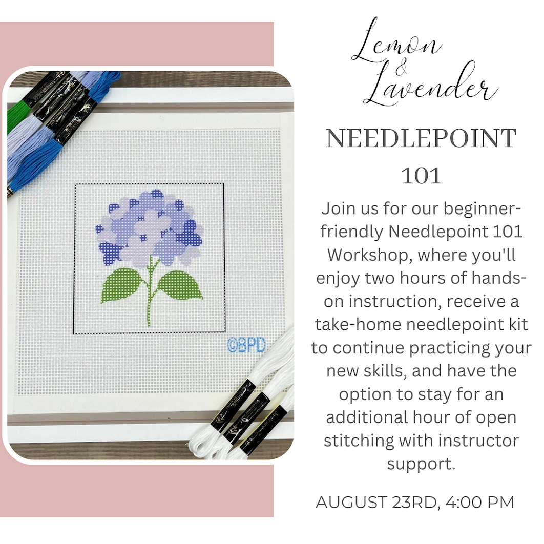 Needlepoint 101 Workshop - August 23rd, 4:00 pm