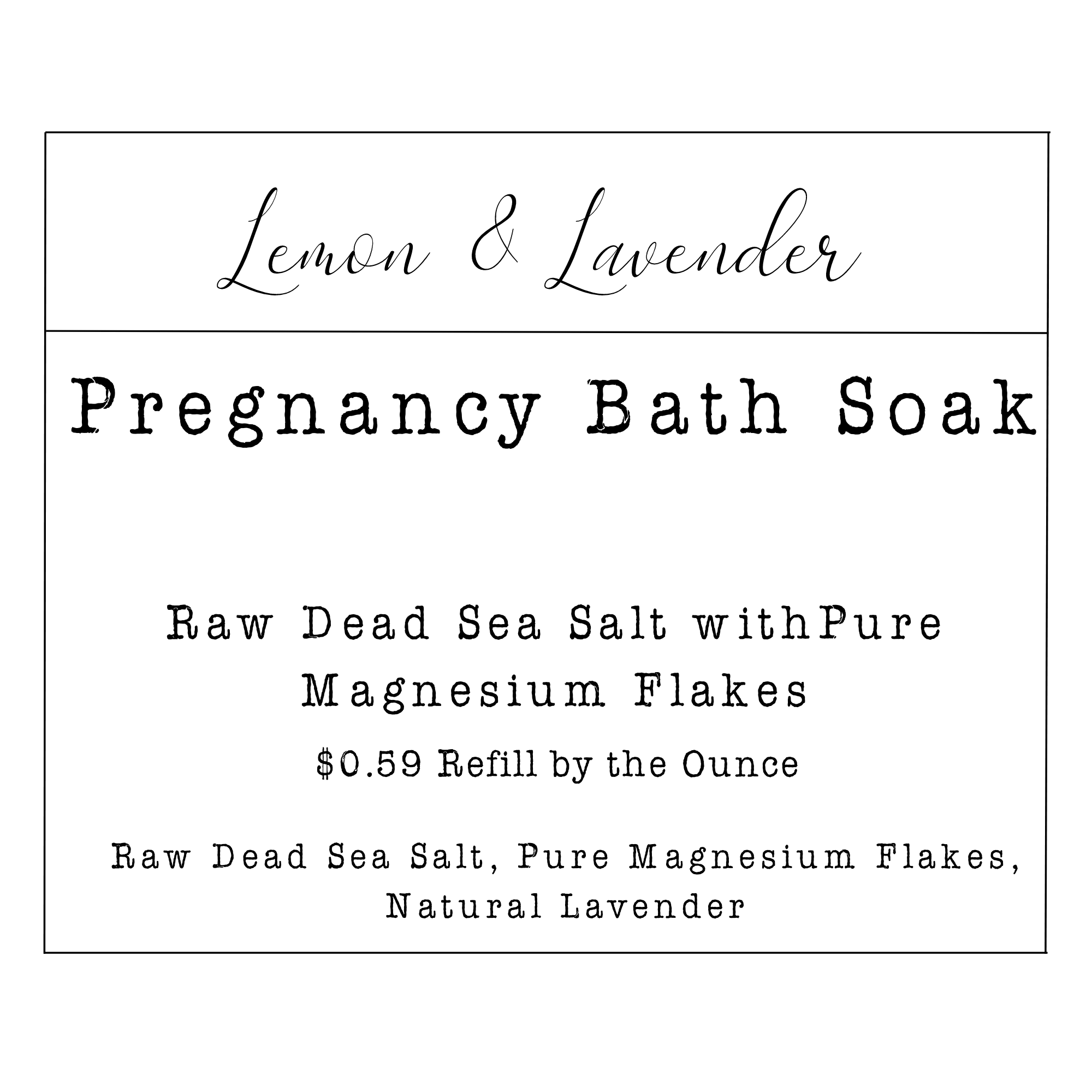 Refill by Ounce - Pregnancy Bath Soak (Magnesium Flakes) - Lemon & Lavender